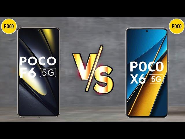 Poco F6 5G vs Poco X6 5G - Full Mobile Comparison Video