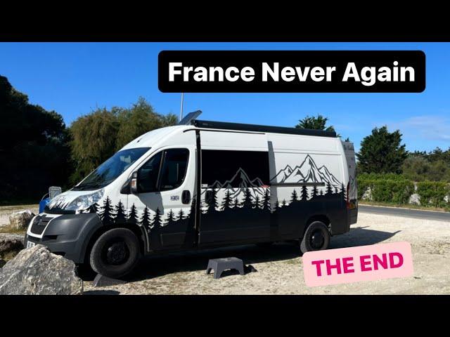 FRANCE NEVER AGAIN in a CAMPERVAN