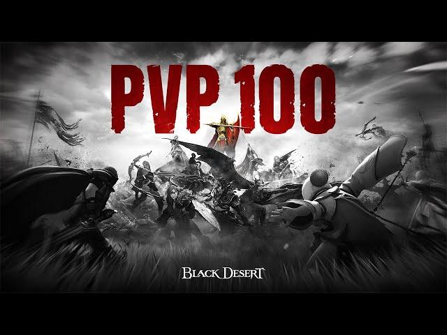 PvP 100: The Ultimate Challenge | Black Desert