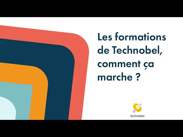 Les formations de Technobel, comment ça marche ?