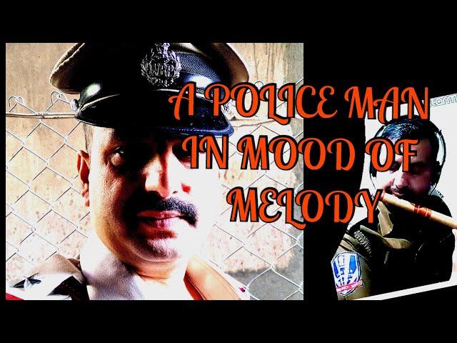 A POLICE MAN IN MOOD OF MELODY (FLUTE COVER) JAANE WAALON JARA II DEVRAJ SHARMA