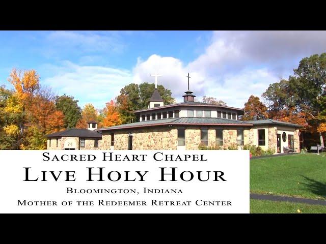 Live Holy Hour - 3:45-5:20, Tue, Nov 19