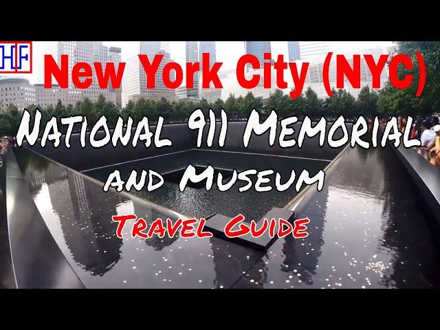 New York City (NYC) - National 911 Memorial and Museum - Helpful Travel Info | NYC Travel - Ep# 18