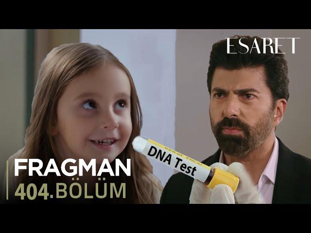 Esaret Episode 404 Trailer l I Am Your Real Father Sahra