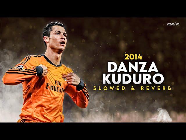 Cristiano Ronaldo ► "DANZA KUDURO" - Slowed & Reverb • Skills & Goals 2014 | HD