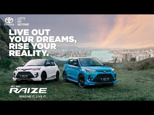 All New Toyota Raize - Imagine It, Live It