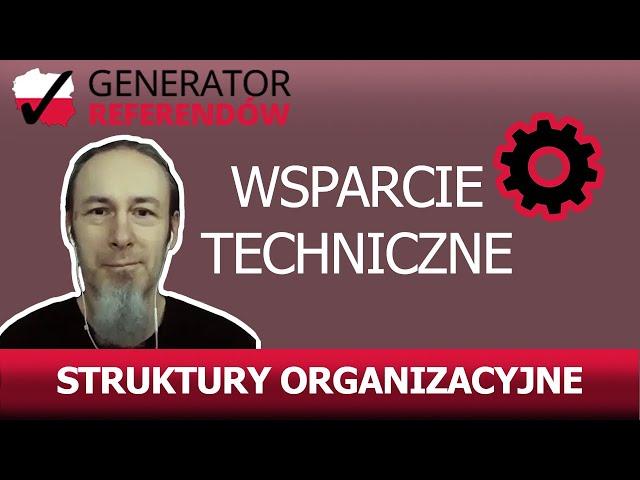 ️ Grupa Wsparcia Technicznego. Powstają oddolnie struktury organizacyjne Generatora Referendów!