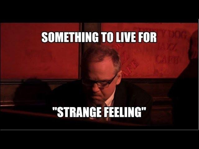 Something To Live For | Strange Feeling