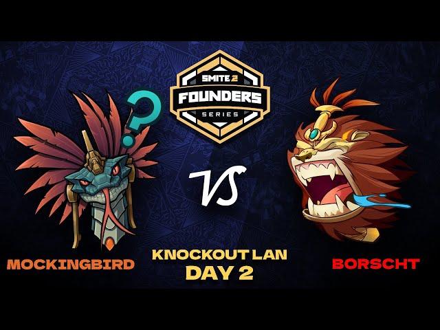 SMITE 2 Founder's Series - Knockout LAN Day 2 - Mockingbird Vs Borscht