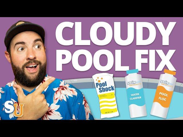 Why Your POOL WATER Is CLOUDY (And How To Clear It Up) | Swim University