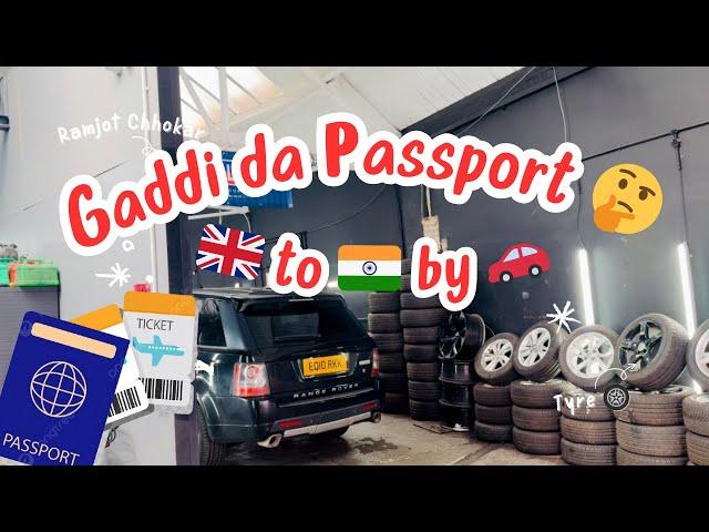 Carnet ki a  |Service  |Uk  to India | By car  | #ramjotchhokar #punjabi #puadhi #mohali