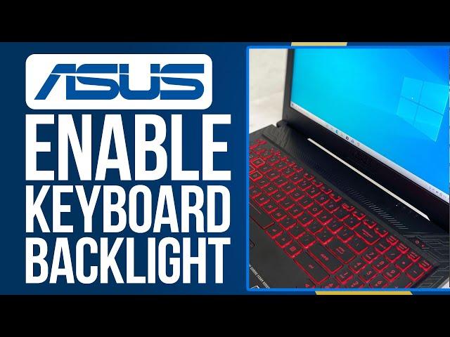 How to Turn On Keyboard Backlight On Asus Laptop ! (Enable Keyboard light)