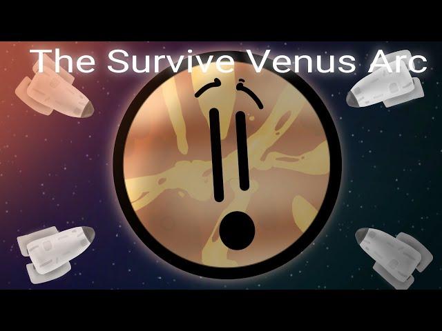 The Survive Venus Arc