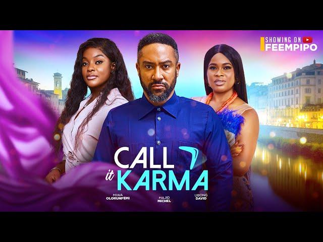 CALL IT KARMA  - MAJID MICHEL, MIWA OLORUNFEMI | Latest 2024 Nigerian movie