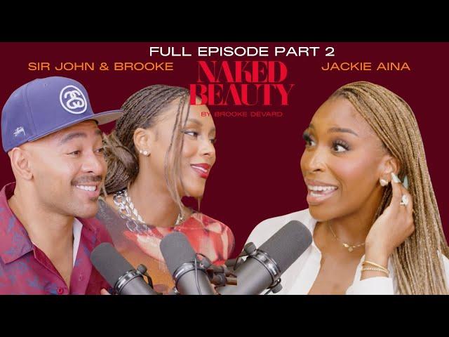 Jackie Aina Gives A Free Makeup Masterclass & A Sermon On Owning Your Story | Naked Beauty Podcast