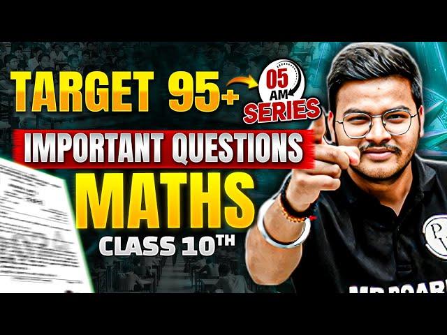 MP Board Class 10th Maths Important Questions 2025  | 5 AM Series | By Gaurav Sir | MP Board Wallah