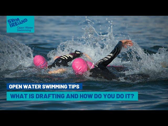 What is drafting? How do you do it? | Open Water Swimming Tips