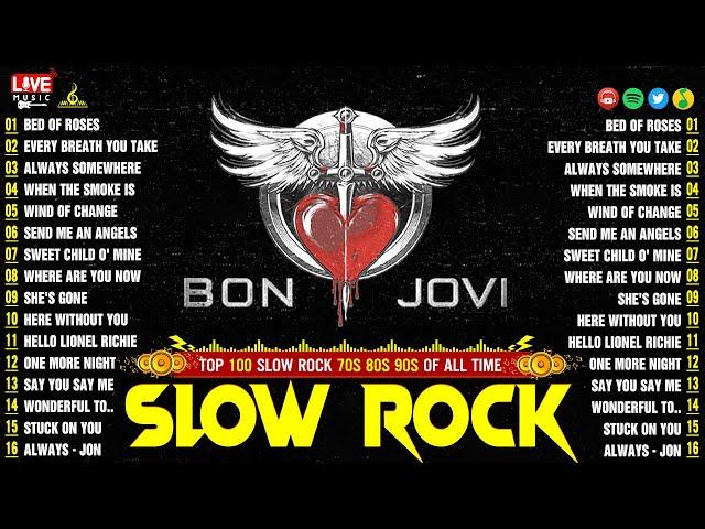 Great Slow Rock Ballads Playlist 70s 80s 90s  Bon Jovi, Metallica, Scorpions,  Anita Baker