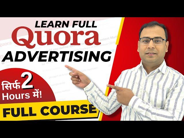 Quora Ads Full Free Course in 1 Video | Quora Ads Tutorial | Quora Ads Course in Hindi