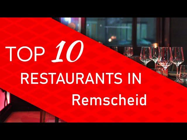 Top 10 best Restaurants in Remscheid, Germany