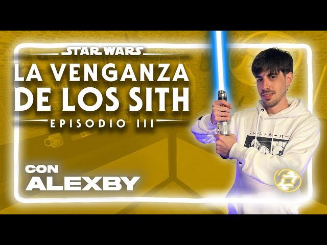 Territorio Revival | 3x27 | Star Wars: La venganza de los Sith ft. Alexby