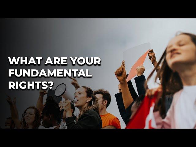 What are your Fundamental Rights?