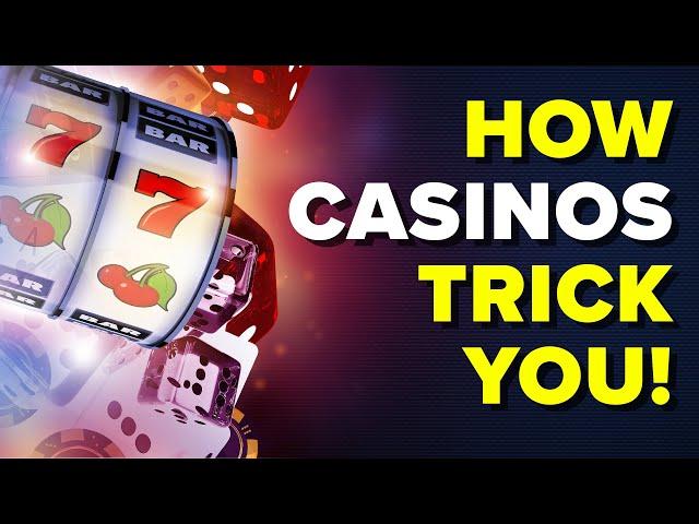 Insane Tricks Casinos Use To Take Your Money