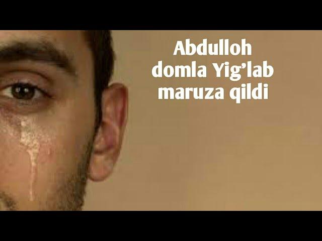 Abdulloh domla Yig'lab maruza qildi 