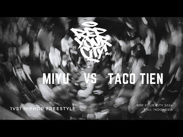 Rep Your City 2024 / Bali, Indonesia - Miyu vs. Taco Tien (Best 8) - (1vs1 HipHop Freestyle)