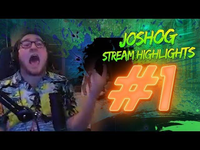 JOSHOG STREAM HIGHLIGHTS #1 - (Funny Twitch Moments, WTF Moments & Epic Plays)