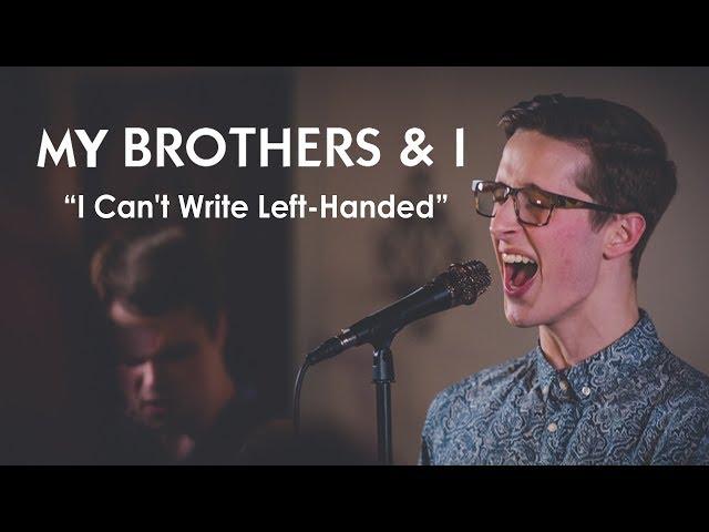 My Brothers And I - I Can't Write Left Handed (Bill Withers cover) | Seattle Living Room Shows