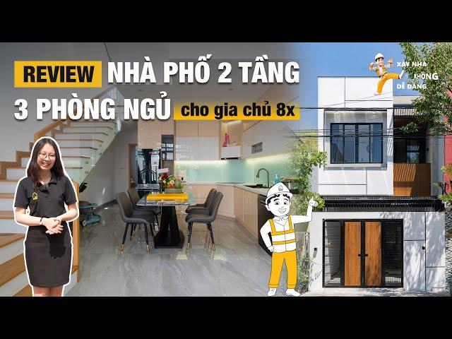 Review Nhà Phố 2 Tầng, 3 Phòng Ngủ Cho Gia Chủ 8X