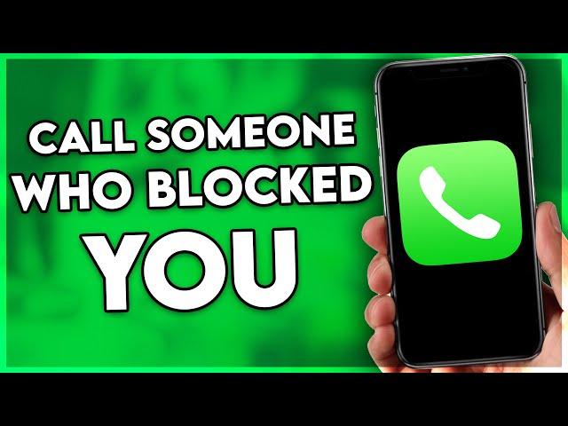 How to Call Someone Who Blocked You Without Any App (2025)