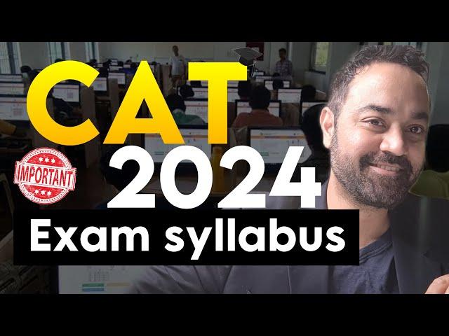 CAT 2024 Exam Syllabus | What need to study for CAT Exam | Section-wise Details | MBA Preparation