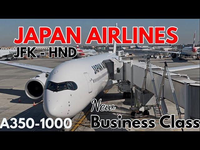 Japan Airlines A350-1000 Business Class | JFK - HND