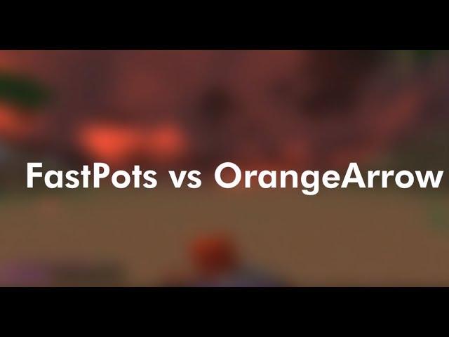 FastPots vs OrangeArrow