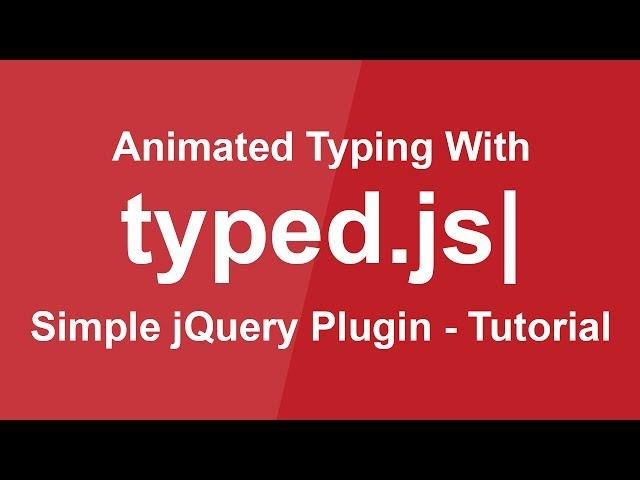 Animated Typing with Typed.js - Simple jQuery Plugin Tutorial - Animation Effect