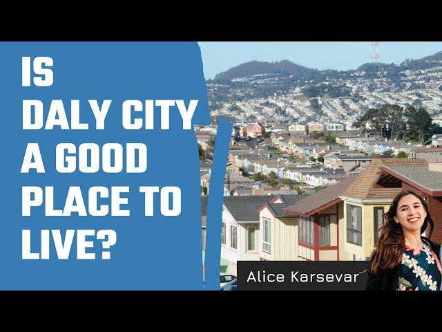 Is Daly City, CA a good place to live?