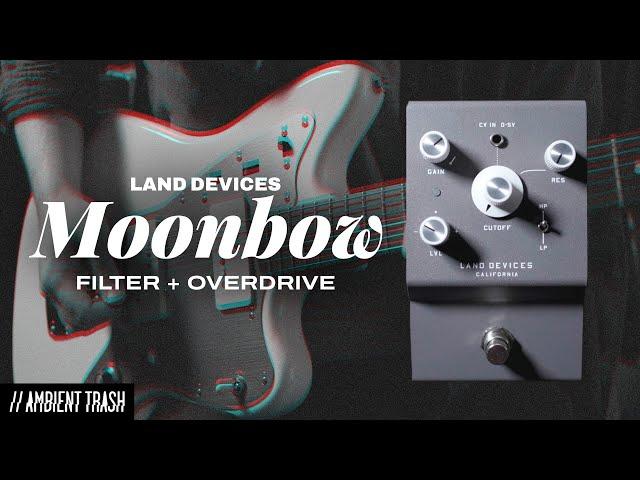 Land Devices - Moonbow Filter + Overdrive // Full Demo