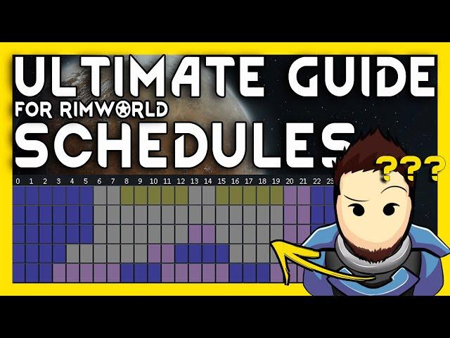 RimWorld Schedule Guide - The BEST RimWorld Schedule (s) [2024, 1.5+]