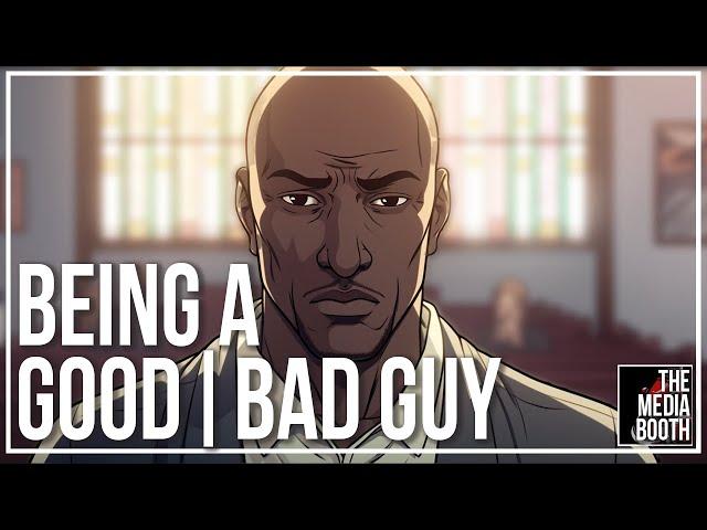 Being A Good Bad Guy | episode 27