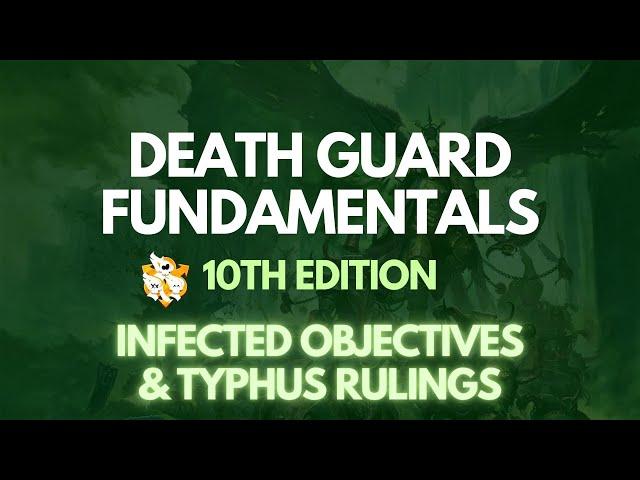 Death Guard 10th Ed Competitive Fundamentals - October MFM Update!