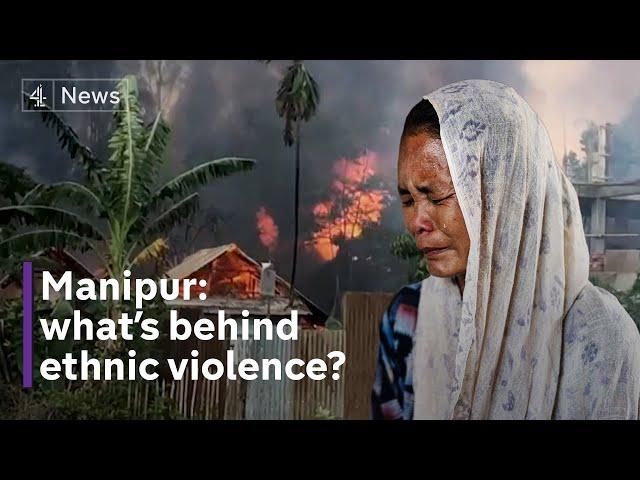 Manipur: The ethnic tensions behind the rapes and violence