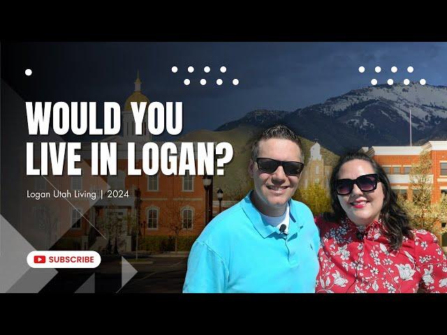 Is Logan, Utah the Perfect Place to live? Logan Utah Tour 2024 | Downtown Logan | Bear Lake