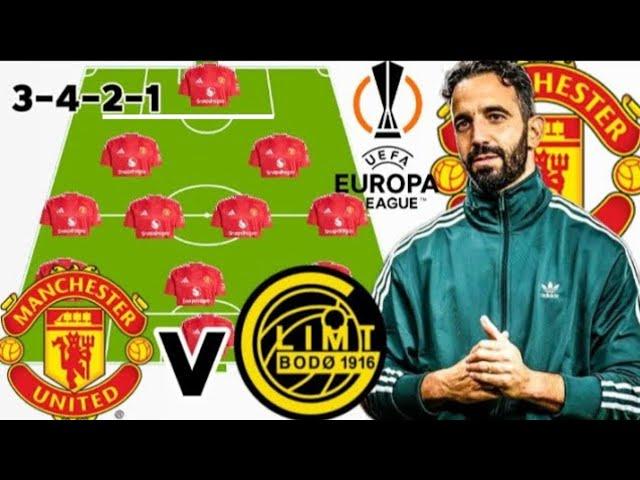 WELCOME BACK–MANCHESTER UNITED Vs BODOE PREDICTED LINE UP WITH YORO'S UNDER RUBEN AMORIM 2024/2025