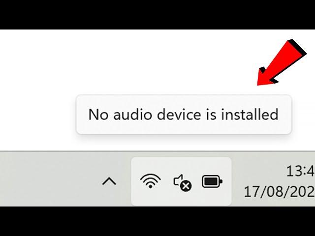 No audio device installed | No output devices found windows 11/10 FIX [NEW 2024]