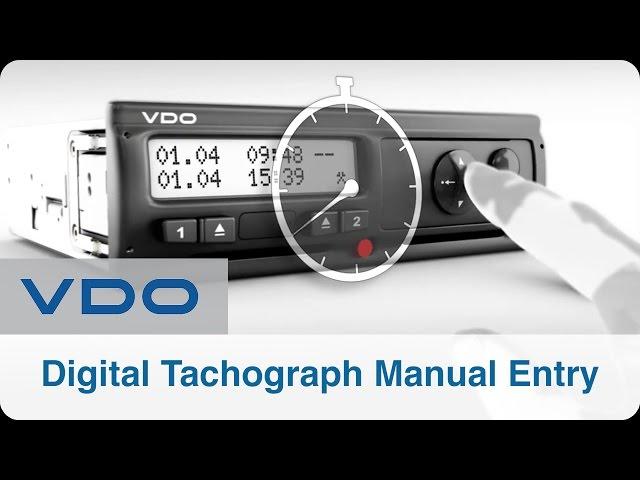 Digital Tachograph Manual Entry | VDO DTCO 2.2 & VDO Driver App