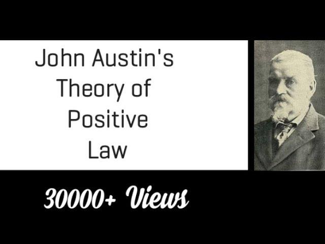 John Austin (Theory of Positive Law) Jurisprudence