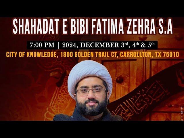 Maulana Kumail Mehdavi | Ayam e Fatmiya 2024 Majlis 2 of 3 | City of Knowledge #kumailmehdavi