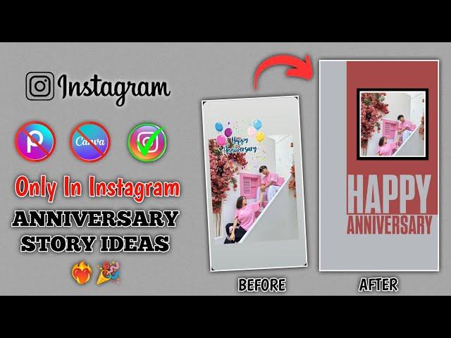 Anniversary Story Ideas‍ #instagramstoryideas #instagram  #cuple #love #anniversary #edit